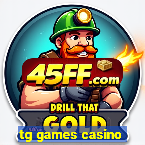 tg games casino